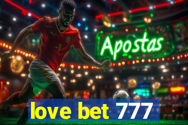 love bet 777